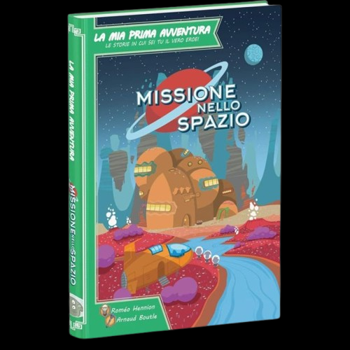 La mia Prima Avventura - Missione Nello Spazio